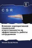 Vliqnie korporatiwnoj social'noj otwetstwennosti na äffektiwnost' raboty sotrudnikow
