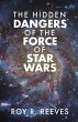 The Hidden Dangers of the Force of Star... - Bild 1