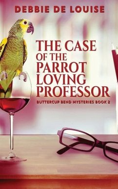 The Case of the Parrot Loving Professor - De Louise, Debbie