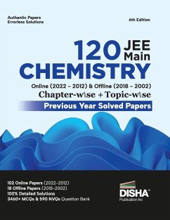 Cover Disha 120 JEE Main Chemistry Online (2022 - 2012) & Offline (2018 - 2002) Chapter-wise + Topic-wise Previous Years Solved Papers 6th Edition   NCERT Chapterwise PYQ Question Bank with 100% Detailed Solutions