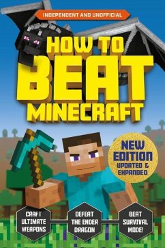 How to Beat Minecraft: Extended Edition - Robson, Eddie; Pettman, Kevin