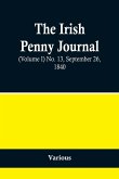 The Irish Penny Journal, (Volume I) No. 13, September 26, 1840