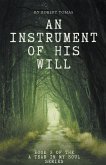 An Instrument of His Will