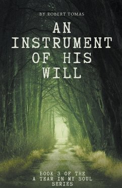 An Instrument of His Will - Tomas, Robert