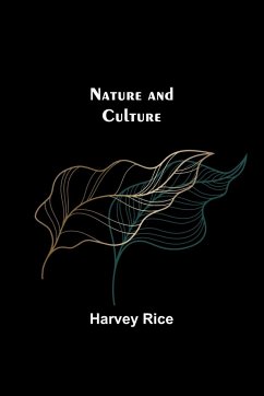 Nature and Culture - Rice, Harvey