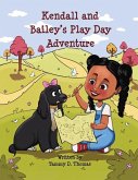 Kendall and Bailey's Play Day Adventure