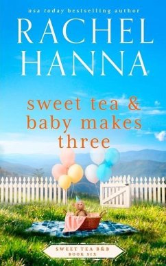 Sweet Tea & Baby Makes Three - Hanna, Rachel