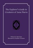 The Explorer's Guide to Creatures of Luna Nueva