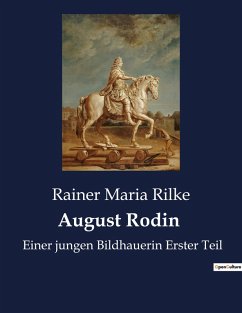 August Rodin - Rilke, Rainer Maria