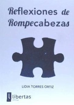 Reflexiones de rompecabezas - Torres Ortiz, Lidia
