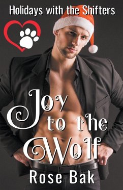 Joy to the Wolf - Bak, Rose