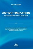 Antivictimization: A Foundation for Self-evolution