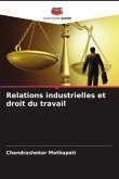 Relations industrielles et droit du travail