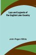Lays and Legends of the English Lake... - Bild 1