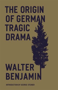 The Origin of German Tragic Drama - Benjamin, Walter