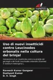 Uso di nuovi insetticidi contro Leucinodes orbonalis nella coltura del brinjal
