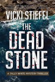 The Dead Stone (Tally Whyte Mystery-Thriller, #2) (eBook, ePUB)