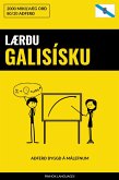 Lærðu Galisísku - Fljótlegt / Auðvelt / Skilvirkt (eBook, ePUB)
