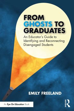 From Ghosts to Graduates (eBook, ePUB) - Freeland, Emily