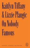 On Nobody Famous (eBook, ePUB)