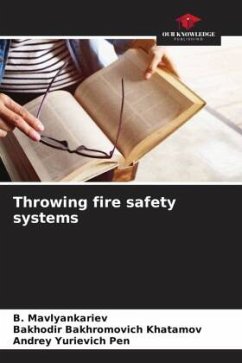 Throwing fire safety systems - Mavlyankariev, B.;Khatamov, Bakhodir Bakhromovich;Pen, Andrey Yurievich