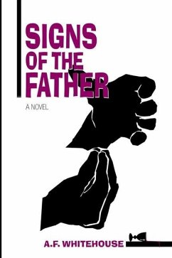 Signs of the Father: A Dana Demeter Mystery #2 - Whitehouse, A. F.