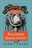 The Canadian Beaver Lodge Assassins Association
