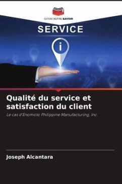 Qualité du service et satisfaction du client - Alcantara, Joseph