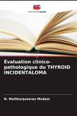 Évaluation clinico-pathologique du THYROID INCIDENTALOMA