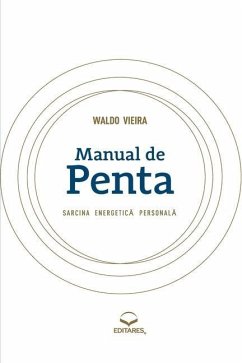 Manual de Penta: Sarcina Energetica Personala - Vieira, Waldo