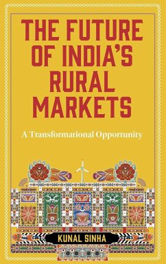 The Future of India's Rural Markets - Sinha, Kunal