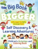 The Big Book for Even Bigger Self-Discovery and Learning Adventures for Children