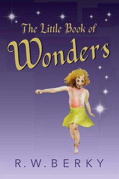 The Little Book of Wonders - Berky, R. W.