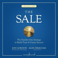 The Sale: The Number One Strategy to Build Trust and Create Success - Demczak, Alex; Gordon, Jon