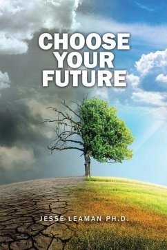 Choose Your Future - Leaman, Jesse