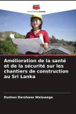 Amélioration de la santé et de la sécurité sur les chantiers de construction au Sri Lanka