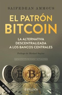 El Patrón Bitcoin - Ammous, Saifedean