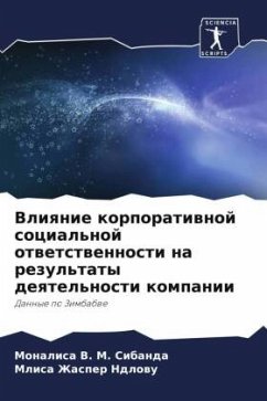 Vliqnie korporatiwnoj social'noj otwetstwennosti na rezul'taty deqtel'nosti kompanii - V. M. Sibanda, Monalisa;Zhasper Ndlowu, Mlisa