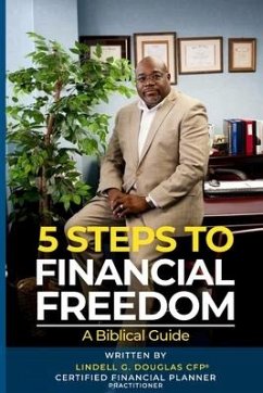 Five Steps to Financial Freedom - Douglas Cfp, Lindell G