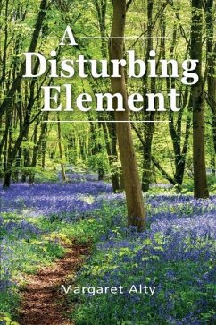 A Disturbing Element - Alty, Margaret