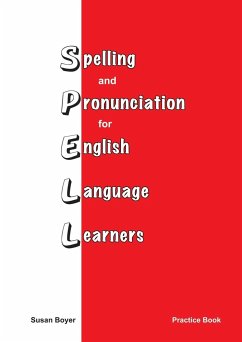 Spelling and Pronciation for English Language Learners - Boyer, Susan E