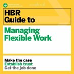 HBR Guide to Managing Flexible Work