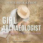 Girl Archaeologist: Sisterhood in a Sexist Profession
