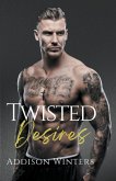 Twisted Desires Twisted Desires