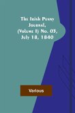 The Irish Penny Journal, (Volume I) No. 03, July 18, 1840