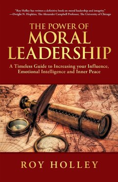 The Power of Moral Leadership - Holley, Roy