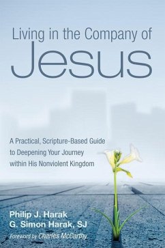 Living in the Company of Jesus - Harak, Philip J.; Harak, G. Simon Sj