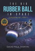 The Big Rubber Ball In Space