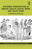 Systemic Perspectives in Mental Health, Social Work and Youth Care (eBook, ePUB)