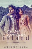Seduction Island (Touch the Sea Series, #1) (eBook, ePUB)